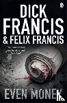 Francis, Dick, Francis, Felix - Even Money