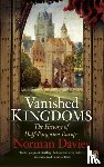 Davies, Norman - Vanished Kingdoms