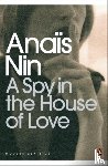 Nin, Anais - A Spy In The House Of Love