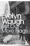 Waugh, Evelyn - Put Out More Flags