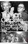 Capote, Truman - Music for Chameleons