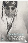 Fanon, Frantz - The Wretched of the Earth