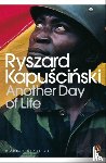 Kapuscinski, Ryszard - Another Day of Life