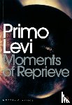 Levi, Primo - Moments of Reprieve