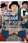 Tressell, Robert - The Ragged Trousered Philanthropists