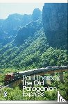 Theroux, Paul - The Old Patagonian Express
