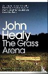 Healy, John - The Grass Arena
