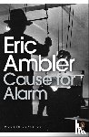 Ambler, Eric - Cause for Alarm