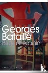Bataille, Georges - Blue of Noon
