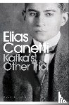 Canetti, Elias - Kafka's Other Trial