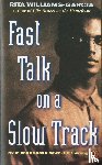Williams-Garcia, Rita - Fast Talk on a Slow Track