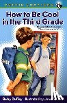Betsy Duffey, Janet Wilson - How to be Cool in the Third Grade