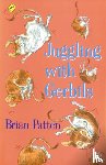Patten, Brian - Juggling with Gerbils