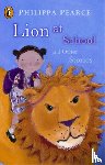 Pearce, Philippa - Lion at School and Other Stories