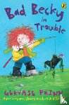 Phinn, Gervase - Bad Becky in Trouble