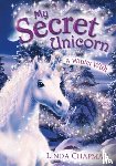 Chapman, Linda - My Secret Unicorn: A Winter Wish