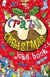  - The Crazy Christmas Joke Book