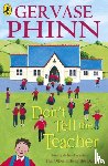 Phinn, Gervase - Don't Tell the Teacher