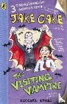 Broad, Michael - Jake Cake: The Visiting Vampire