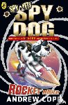Cope, Andrew - Spy Dog: Rocket Rider