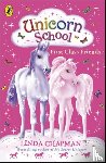 Chapman, Linda - Unicorn School: First Class Friends
