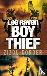 Corder, Zizou - Lee Raven, Boy Thief