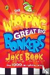 Puffin Books - The Whopping Great Big Bonkers Joke Book