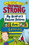 Strong, Jeremy - My Brother's Famous Bottom Goes Camping