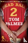 Palmer, Tom - Foul Play: Dead Ball