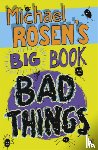 Rosen, Michael - Michael Rosen's Big Book of Bad Things