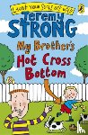 Strong, Jeremy - My Brother's Hot Cross Bottom