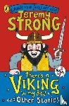 Strong, Jeremy - There's a Viking in My Bed and Other Stories