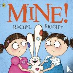 Bright, Rachel - Mine!