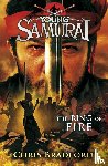 Bradford, Chris - The Ring of Fire (Young Samurai, Book 6)