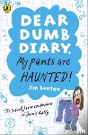 Benton, Jim - Dear Dumb Diary: My Pants are Haunted