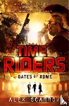 Scarrow, Alex - TimeRiders: Gates of Rome (Book 5)