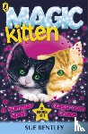 Bentley, Sue - Magic Kitten: A Summer Spell and Classroom Chaos