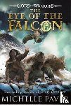 Paver, Michelle - The Eye of the Falcon (Gods and Warriors Book 3)