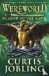 Jobling, Curtis - Wereworld: Shadow of the Hawk (Book 3)