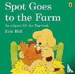 Hill, Eric - Spot Goes to the Farm