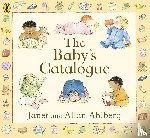 Ahlberg, Allan, Ahlberg, Janet - The Baby's Catalogue