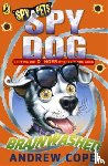 Cope, Andrew - Spy Dog: Brainwashed