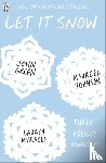 Green, John, Johnson, Maureen, Myracle, Lauren - Let It Snow
