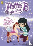 Taylor-Smith, Claire - Hattie B, Magical Vet: The Pony's Hoof (Book 5)