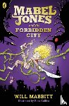 Mabbitt, Will - Mabel Jones and the Forbidden City