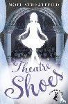Streatfeild, Noel - Theatre Shoes