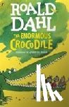 Dahl, Roald - The Enormous Crocodile