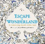 Good Wives and Warriors - Escape to Wonderland: A Colouring Book Adventure