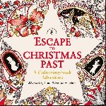 Warriors, Good Wives and - Escape to Christmas Past: A Colouring Book Adventure