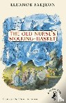 Farjeon, Eleanor - The Old Nurse's Stocking-Basket